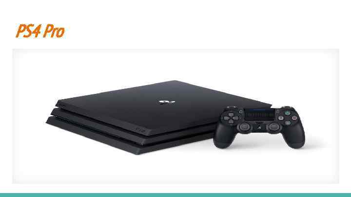 PS 4 Pro 
