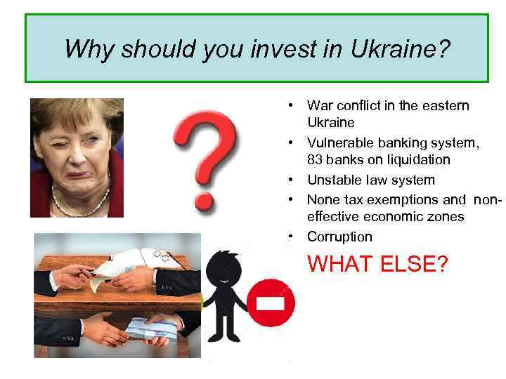 Why should you invest in Ukraine? • War conflict in the eastern Ukraine •