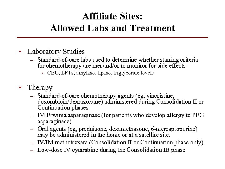Affiliate Sites: Allowed Labs and Treatment • Laboratory Studies – Standard-of-care labs used to