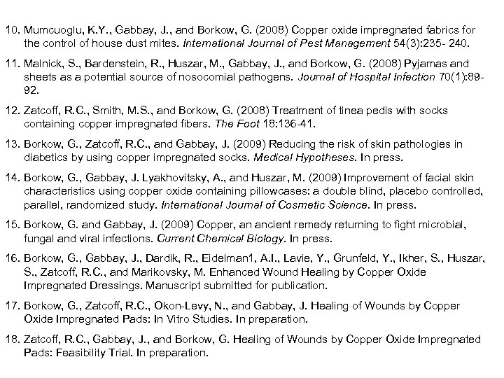 10. Mumcuoglu, K. Y. , Gabbay, J. , and Borkow, G. (2008) Copper oxide
