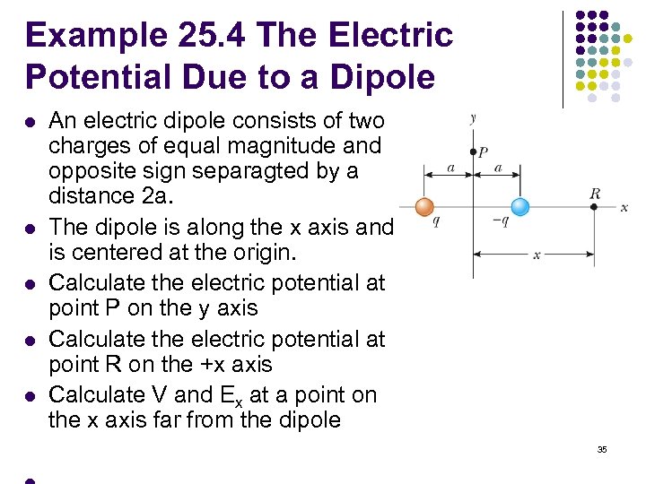 Example 25. 4 The Electric Potential Due to a Dipole l l l An