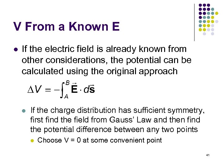 V From a Known E l If the electric field is already known from