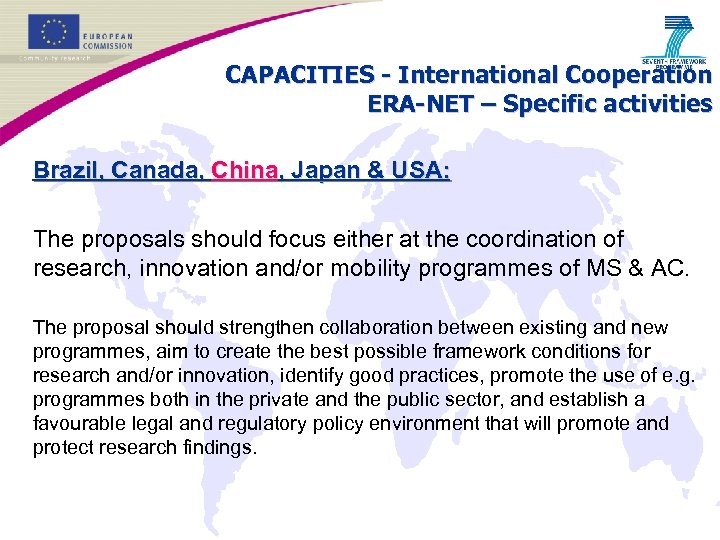 CAPACITIES - International Cooperation ERA-NET – Specific activities Brazil, Canada, China, Japan & USA: