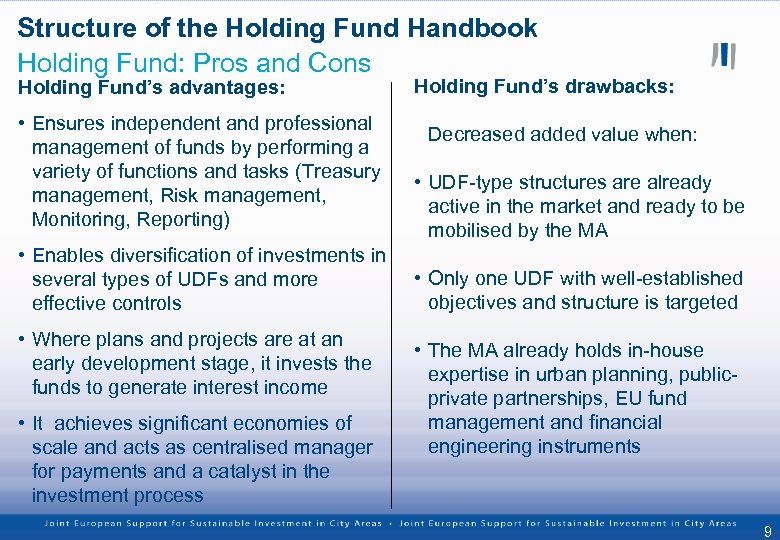 Structure of the Holding Fund Handbook Holding Fund: Pros and Cons Holding Fund’s advantages: