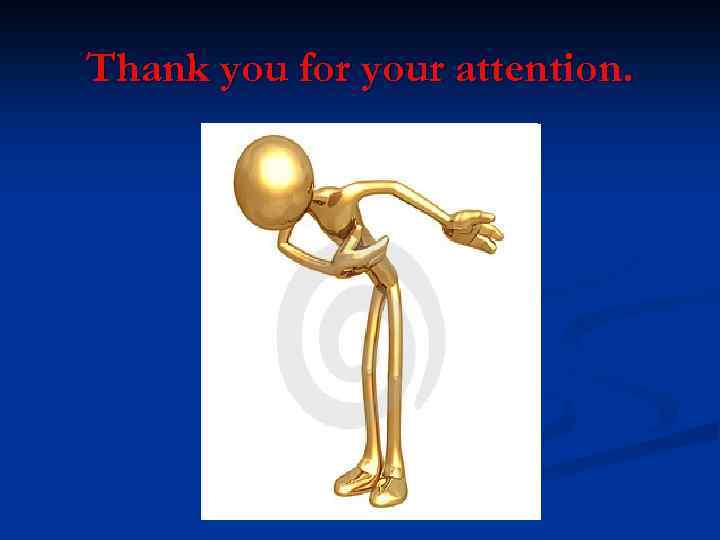 Thank you for your attention. 