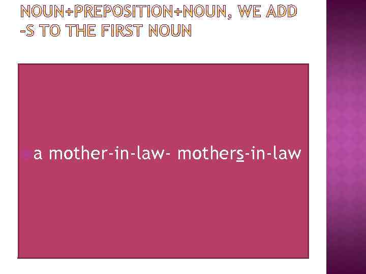  a mother-in-law- mothers-in-law 