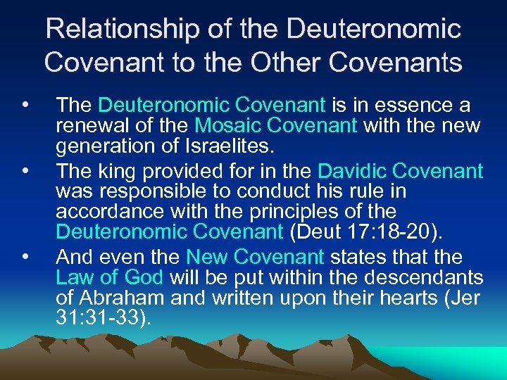 Relationship of the Deuteronomic Covenant to the Other Covenants • • • The Deuteronomic