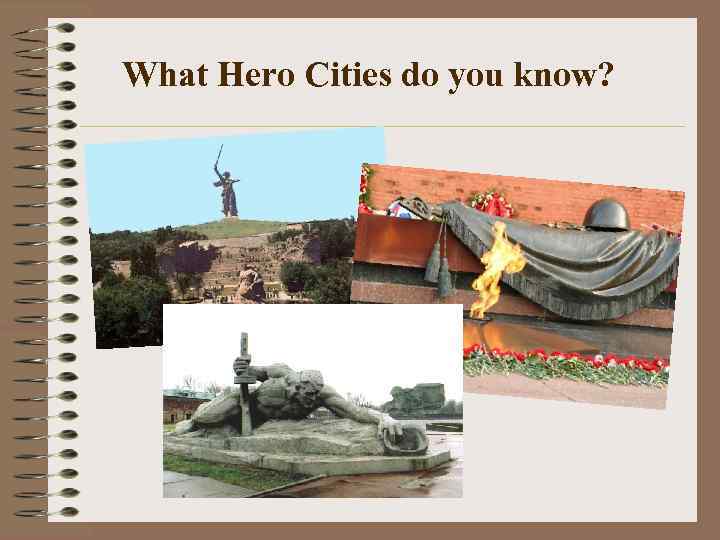 What Hero Cities do you know? 