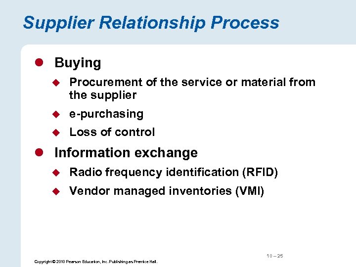 Supplier Relationship Process l Buying u Procurement of the service or material from the