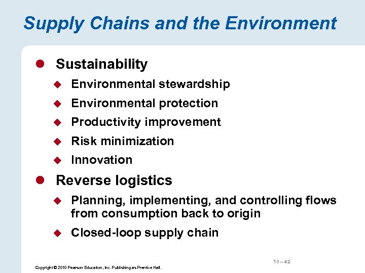 Supply Chains and the Environment l Sustainability u Environmental stewardship u Environmental protection u