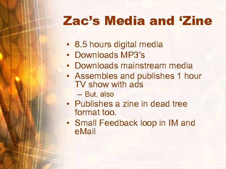 Zac’s Media and ‘Zine • • 8. 5 hours digital media Downloads MP 3’s