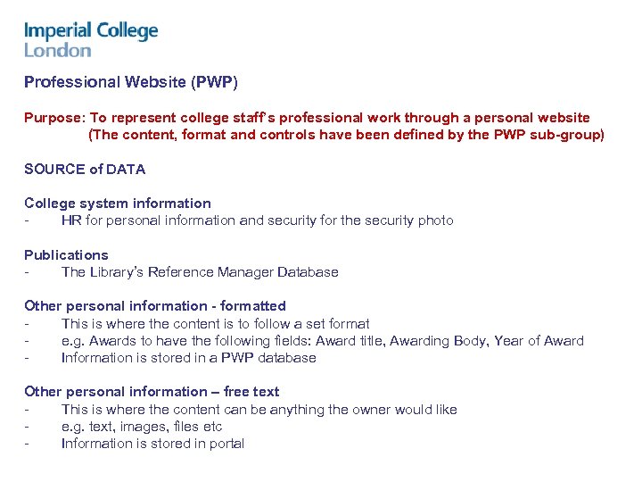 Professional Website (PWP) Purpose: To represent college staff’s professional work through a personal website