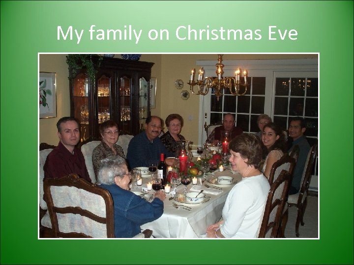 My family on Christmas Eve 