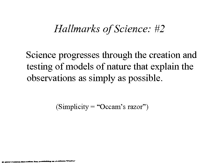 Hallmarks of Science: #2 Science progresses through the creation and testing of models of