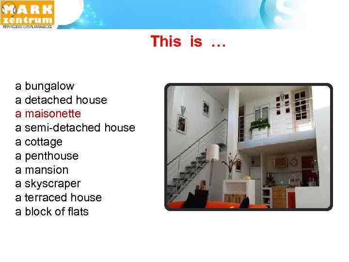 This is … a bungalow a detached house a maisonette a semi-detached house a