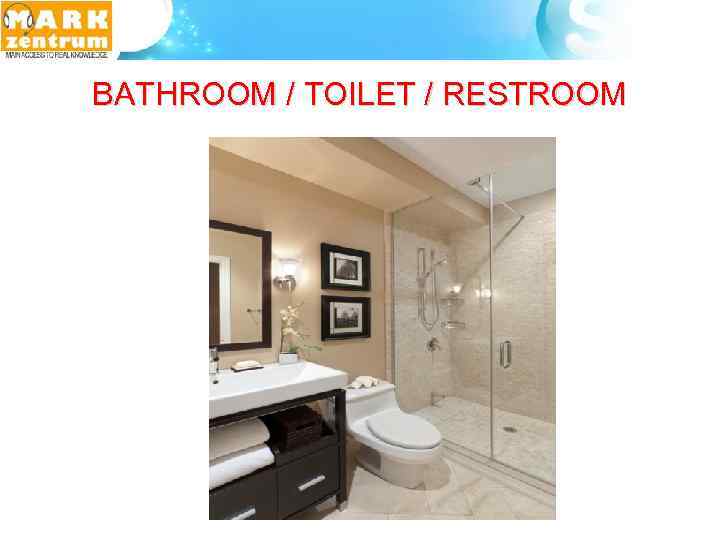 BATHROOM / TOILET / RESTROOM 