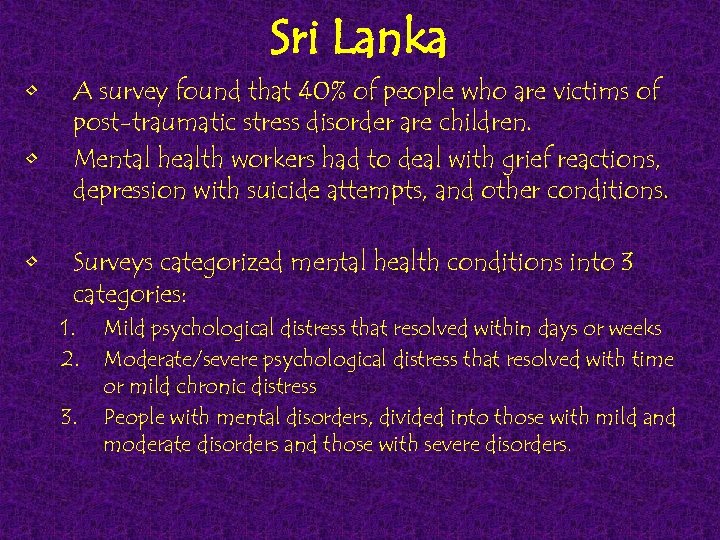 Sri Lanka • • • A survey found that 40% of people who are