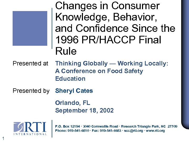 Changes in Consumer Knowledge, Behavior, and Confidence Since the 1996 PR/HACCP Final Rule Presented