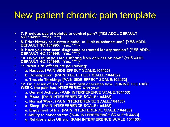 New patient chronic pain template • • • • 7. Previous use of opioids