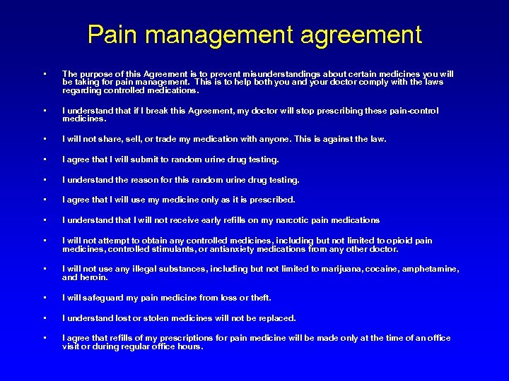 Pain management agreement • The purpose of this Agreement is to prevent misunderstandings about