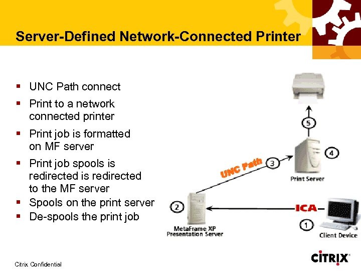 Server-Defined Network-Connected Printer § UNC Path connect § Print to a network connected printer