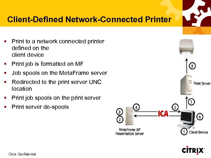 Client-Defined Network-Connected Printer § Print to a network connected printer defined on the client
