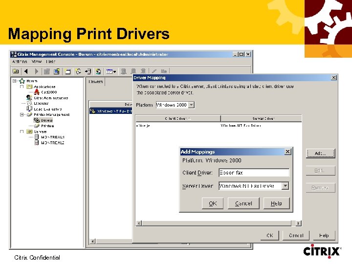 Mapping Print Drivers Citrix Confidential 