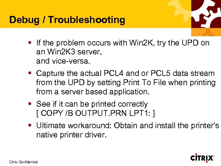Debug / Troubleshooting § If the problem occurs with Win 2 K, try the