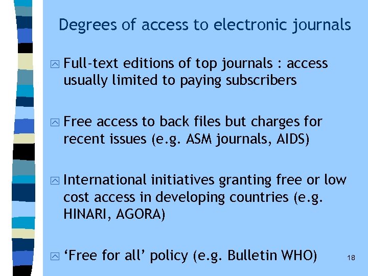 Degrees of access to electronic journals y Full-text editions of top journals : access