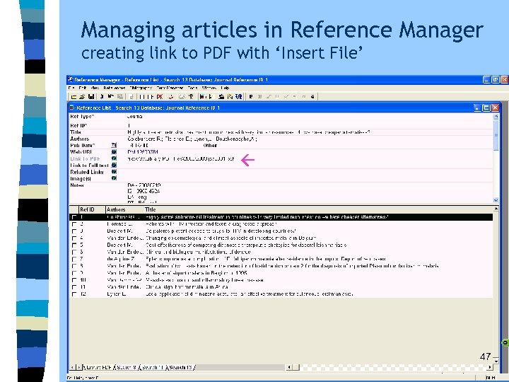 Managing articles in Reference Manager creating link to PDF with ‘Insert File’ 47 