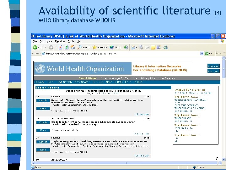 Availability of scientific literature (4) WHO library database WHOLIS 7 