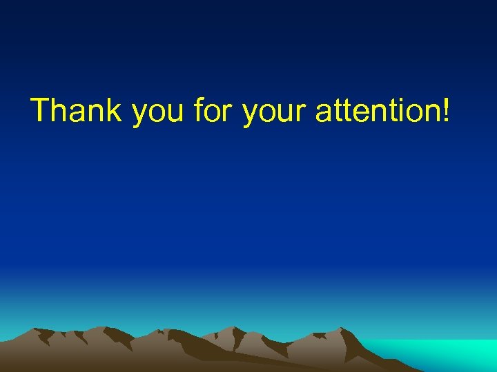 Thank you for your attention! 