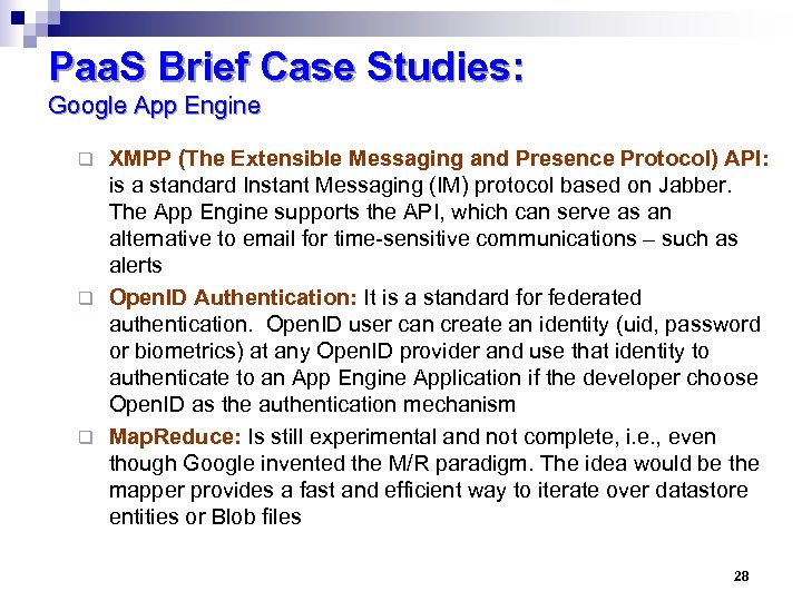 Paa. S Brief Case Studies: Google App Engine XMPP (The Extensible Messaging and Presence