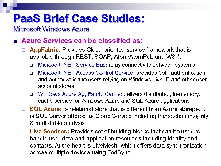 Paa. S Brief Case Studies: Microsoft Windows Azure n Azure Services can be classified