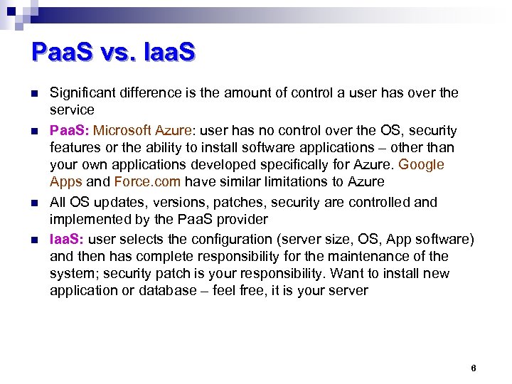 Paa. S vs. Iaa. S n n Significant difference is the amount of control