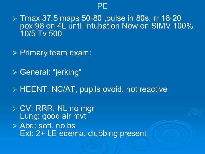 PE Ø Tmax 37. 5 maps 50 -80 , pulse in 80 s, rr