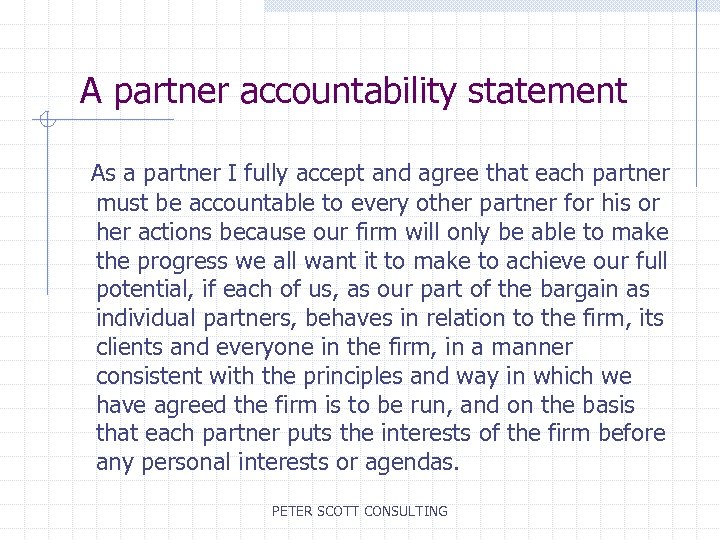 A partner accountability statement As a partner I fully accept and agree that each