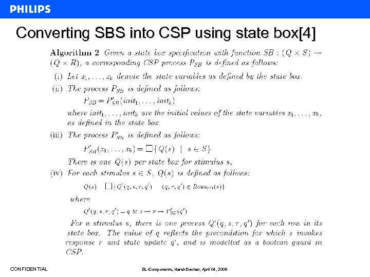 Converting SBS into CSP using state box[4] CONFIDENTIAL BL-Components, Harsh Beohar, April 04, 2008