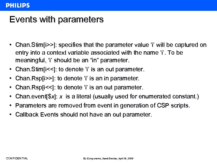 Events with parameters • Chan. Stim[i>>]: specifies that the parameter value ‘i’ will be