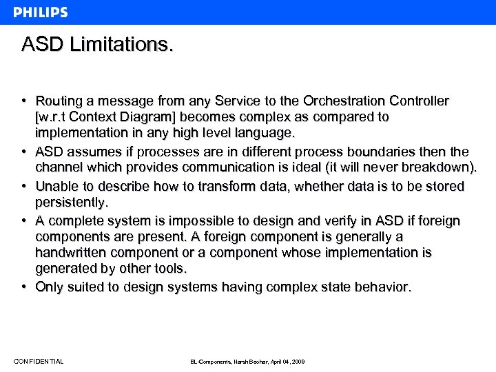 ASD Limitations. • Routing a message from any Service to the Orchestration Controller [w.