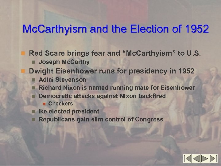 Mc. Carthyism and the Election of 1952 n Red Scare brings fear and “Mc.