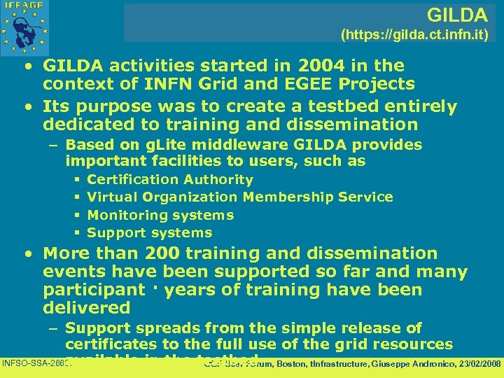 GILDA (https: //gilda. ct. infn. it) • GILDA activities started in 2004 in the