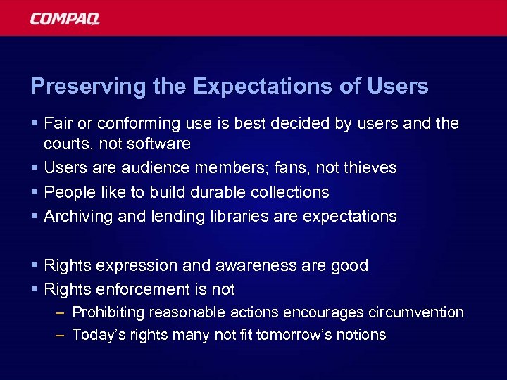 Preserving the Expectations of Users § Fair or conforming use is best decided by