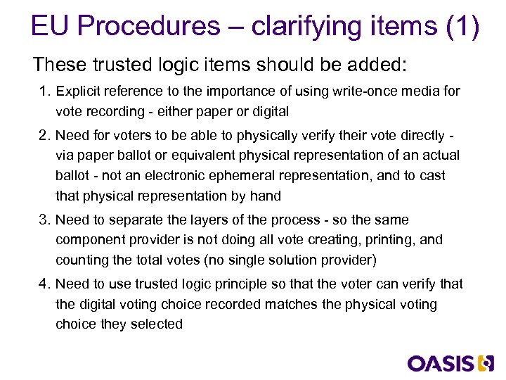 EU Procedures – clarifying items (1) These trusted logic items should be added: 1.