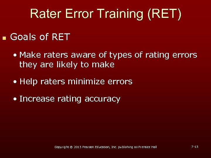 Rater Error Training (RET) n Goals of RET • Make raters aware of types