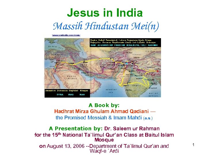 Jesus in India Massih Hindustan Mei(n) A Book by: Hadhrat Mirza Ghulam Ahmad Qadiani