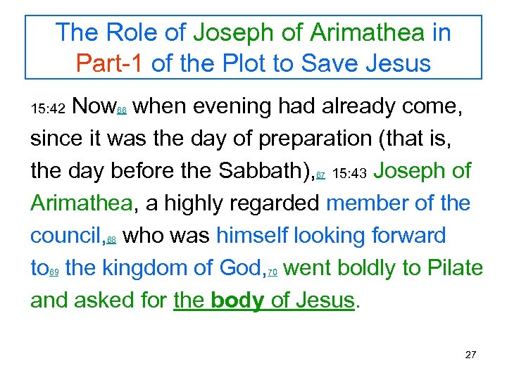 The Role of Joseph of Arimathea in Part-1 of the Plot to Save Jesus