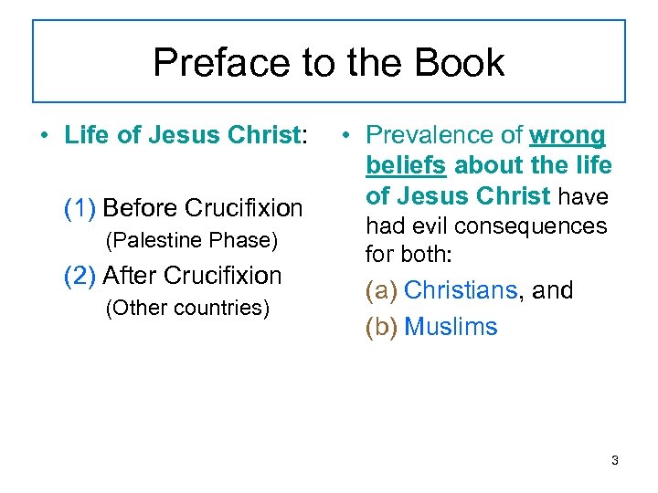 Preface to the Book • Life of Jesus Christ: (1) Before Crucifixion (Palestine Phase)