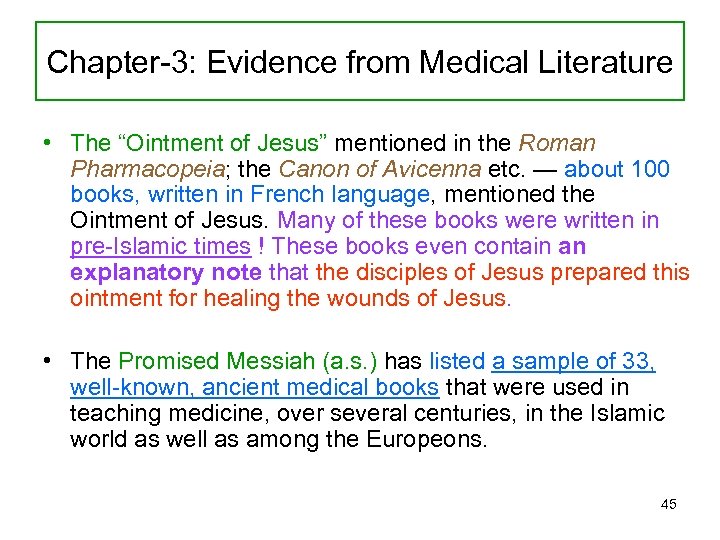 Chapter-3: Evidence from Medical Literature • The “Ointment of Jesus” mentioned in the Roman