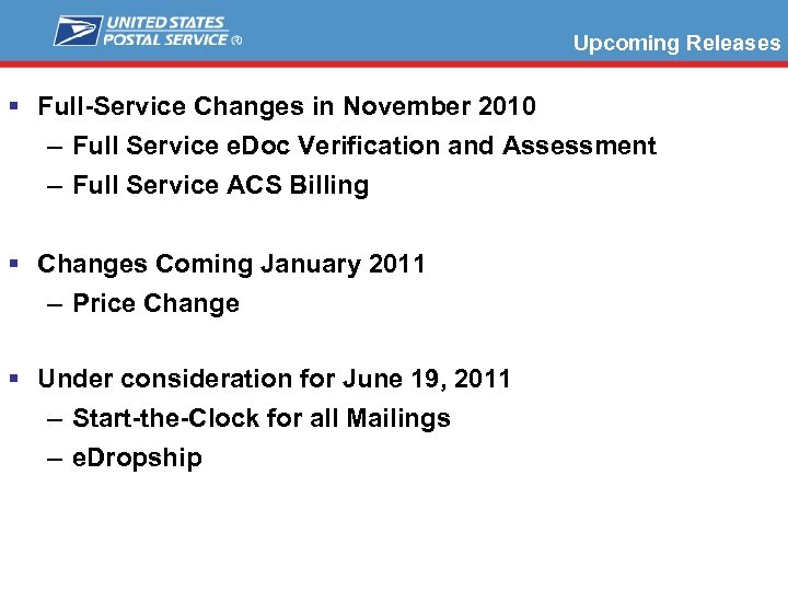 Upcoming Releases § Full-Service Changes in November 2010 – Full Service e. Doc Verification
